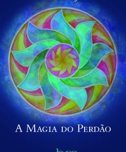 A magia do perdão